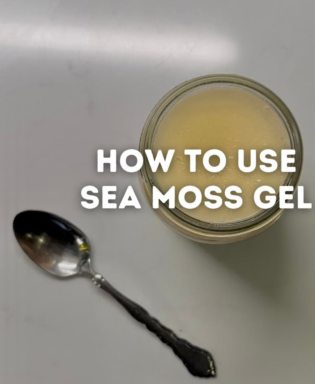 How to Use Sea Moss Gel Daily: Dosage, Timing and Tips